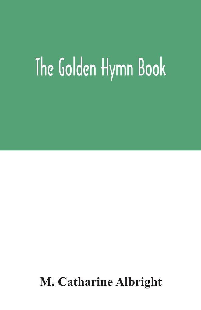 The Golden hymn book