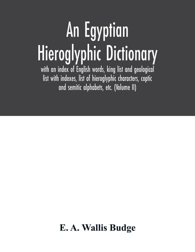 An Egyptian hieroglyphic dictionary