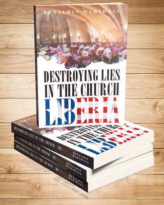 DESTROYING LIES IN THE CHURCH LIBERIA