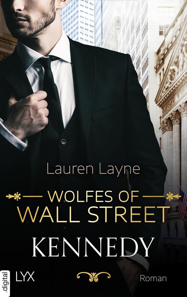 Lauren Layne Wolfes of Wall Street - Kennedy: 