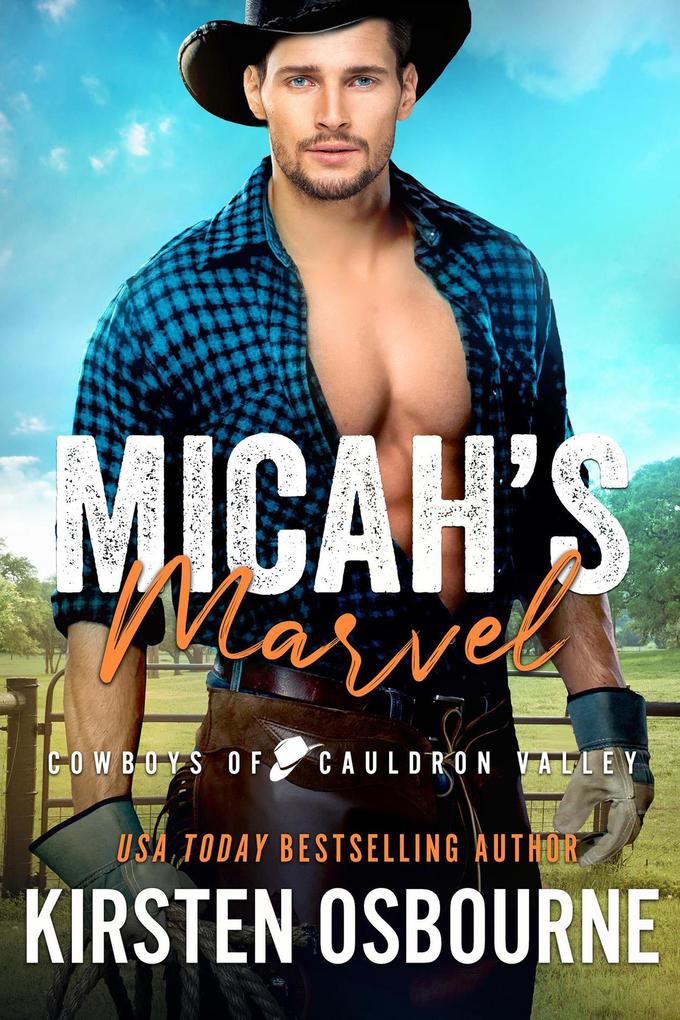 Micah‘s Marvel (Cowboys of Cauldron Valley #7)