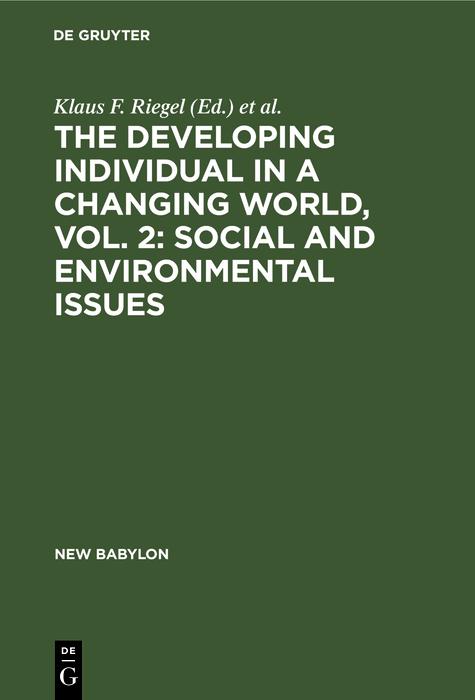 The Developing Individual in a Changing World Vol. 2: Social and environmental issues