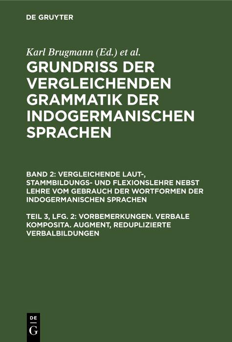 Vorbemerkungen. Verbale Komposita. Augment reduplizierte Verbalbildungen
