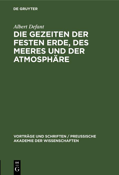 Die Gezeiten der festen Erde des Meeres und der Atmosphäre