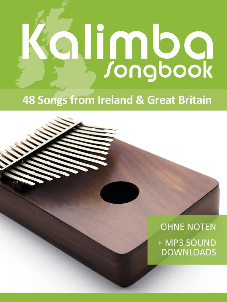 Kalimba 10/17 Liederbuch - 48 Songs from Ireland & Great Britain