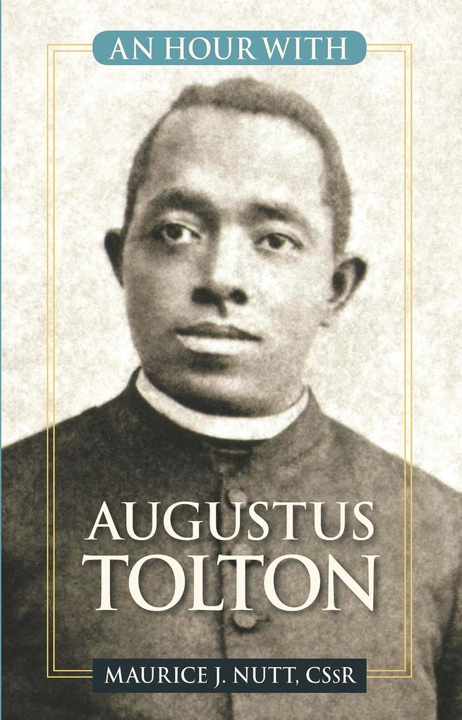 An Hour with Augustus Tolton