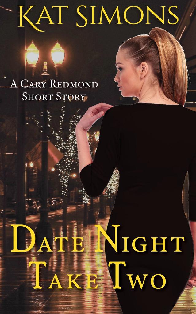 Date Night Take Two (Cary Redmond Short Stories #7)