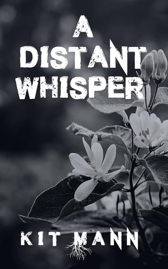A Distant Whisper