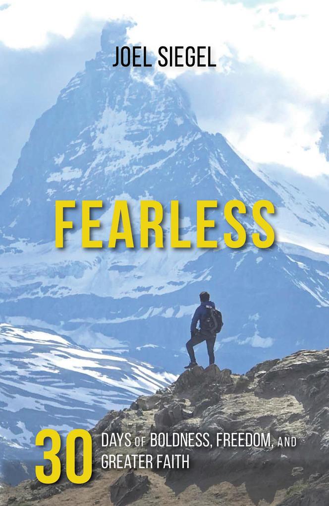 Fearless: 30 Days of Boldness Freedom and Greater Faith