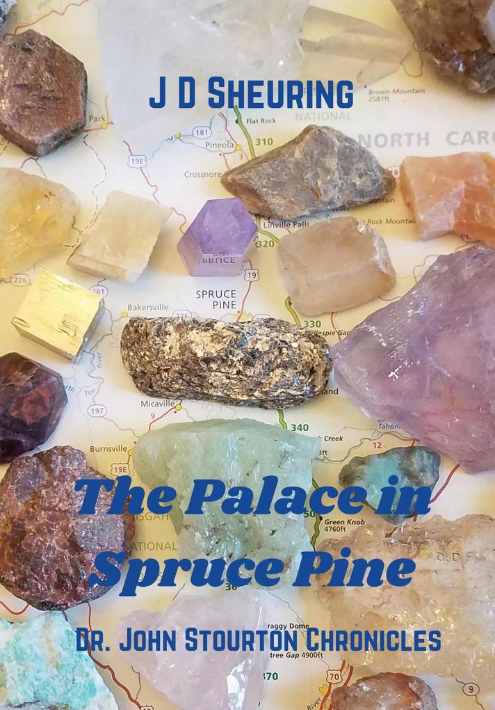 The Palace in Spruce Pine (Dr. John Stouton Chronicles)
