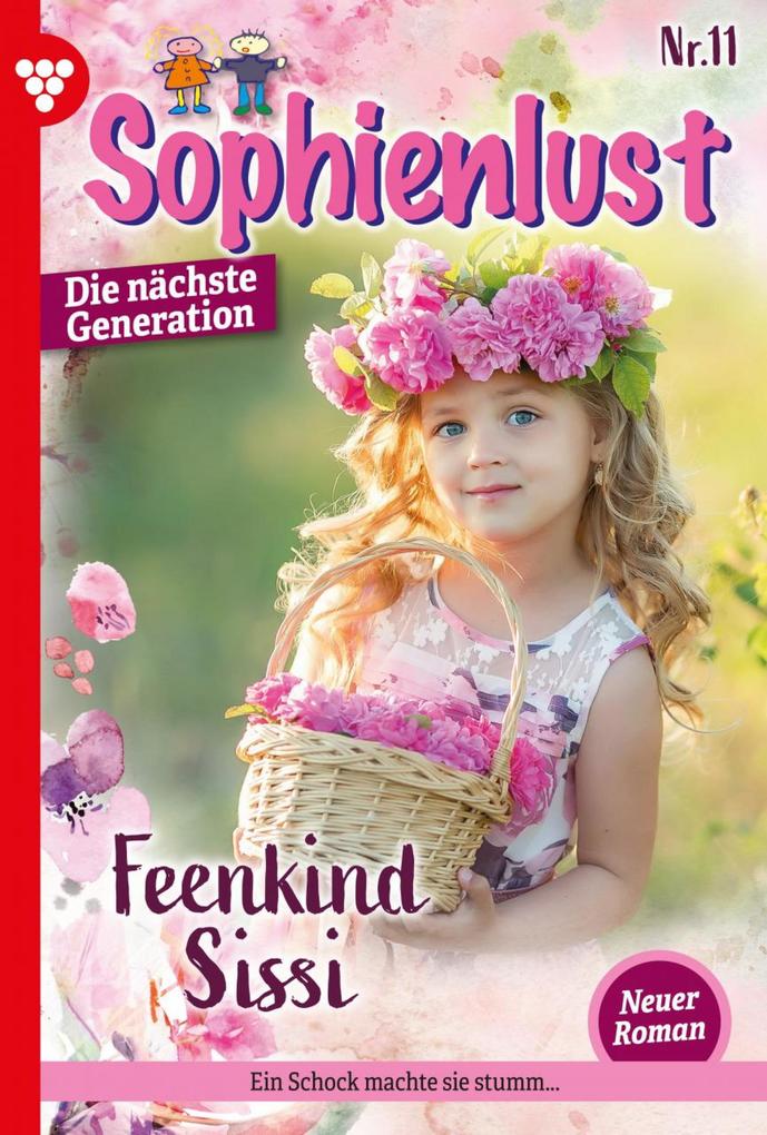 Sophienlust - Die nächste Generation 11 - Familienroman