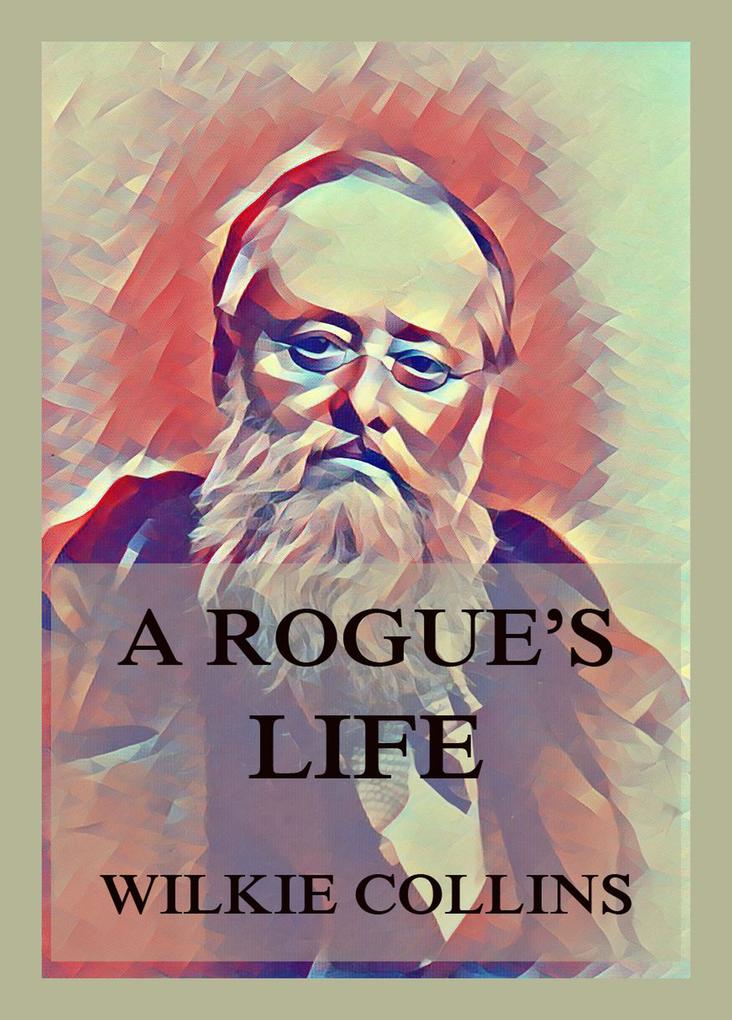 A Rogue‘s Life