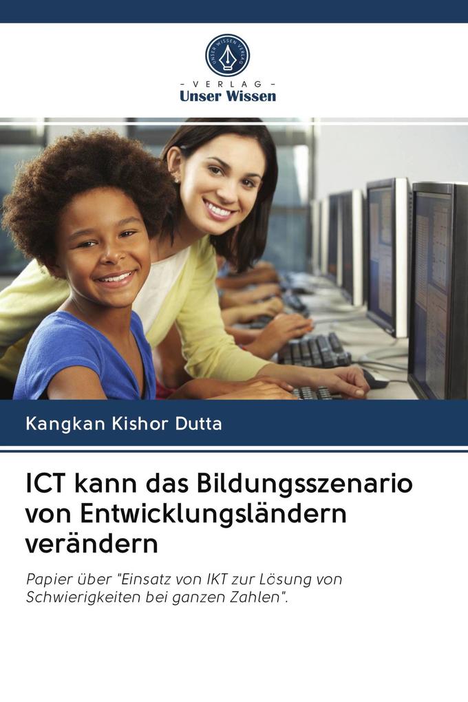 ICT kann das Bildungsszenario von Entwicklungsländern verändern