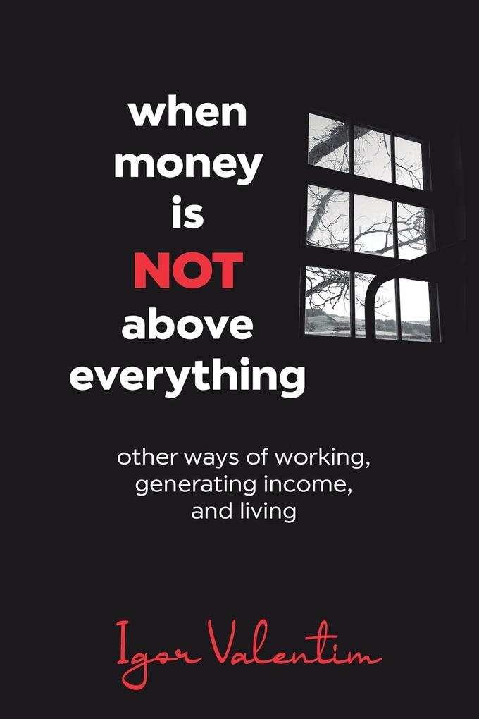 Image of When money is not above everything