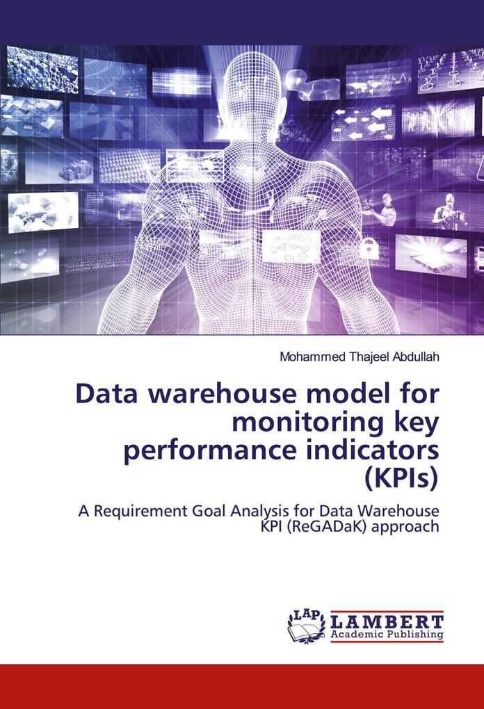 Data warehouse model for monitoring key performance indicators (KPIs)