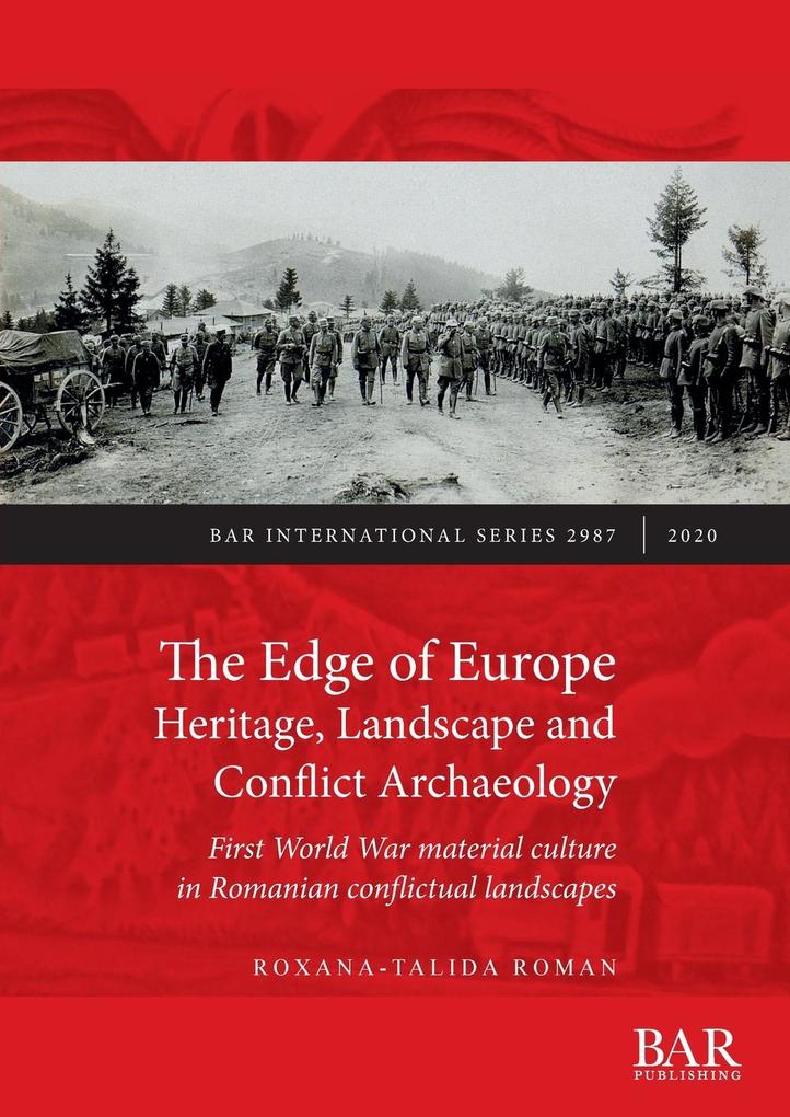 The Edge of Europe. Heritage Landscape and Conflict Archaeology