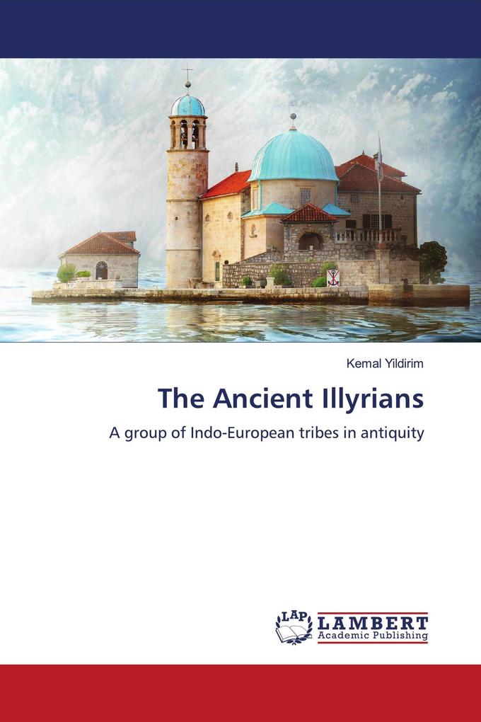 The Ancient Illyrians