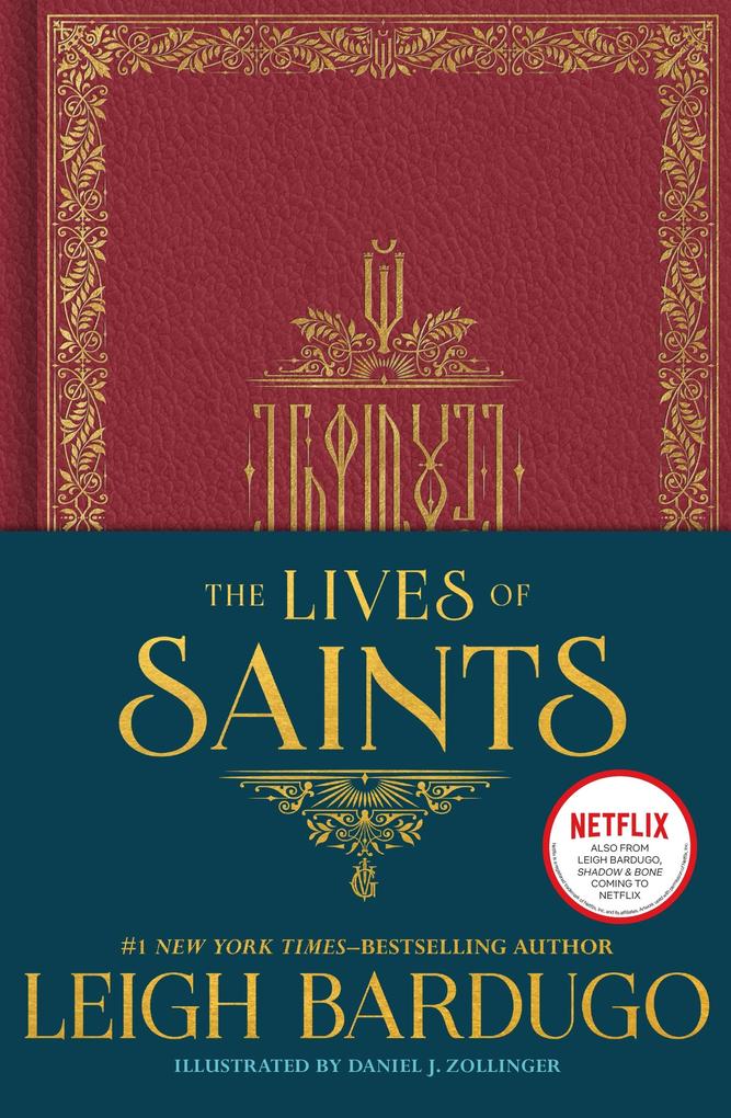 The Lives of Saints: as seen in the Netflix original series Shadow and Bone