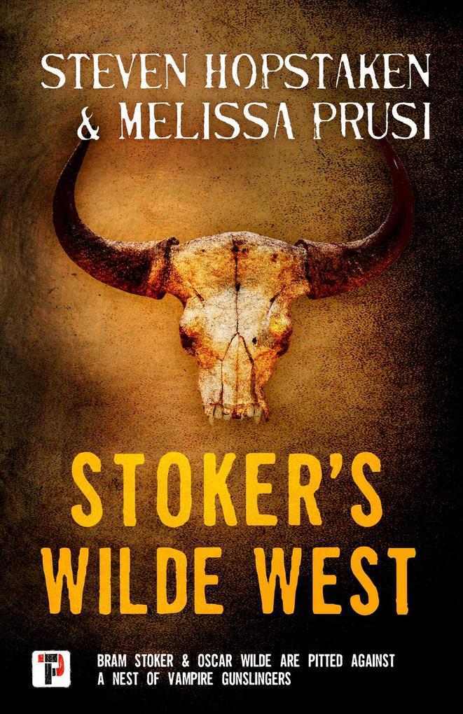 Stoker‘s Wilde West
