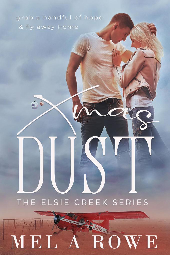 Xmas Dust (Elsie Creek Series #4)