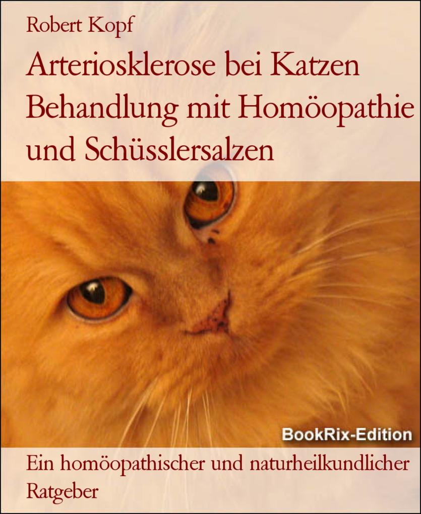 Arteriosklerose bei Katzen Behandlung mit Homöopathie und Schüsslersalzen