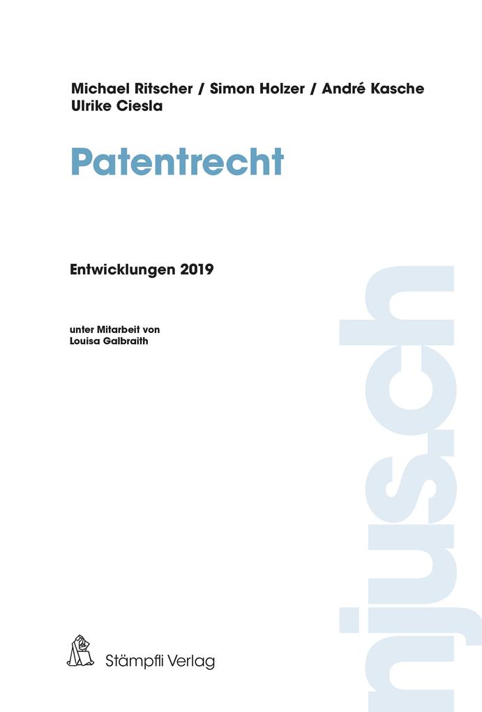 Patentrecht Entwicklungen 2019