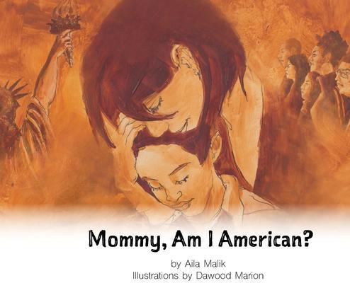 Mommy Am I American?
