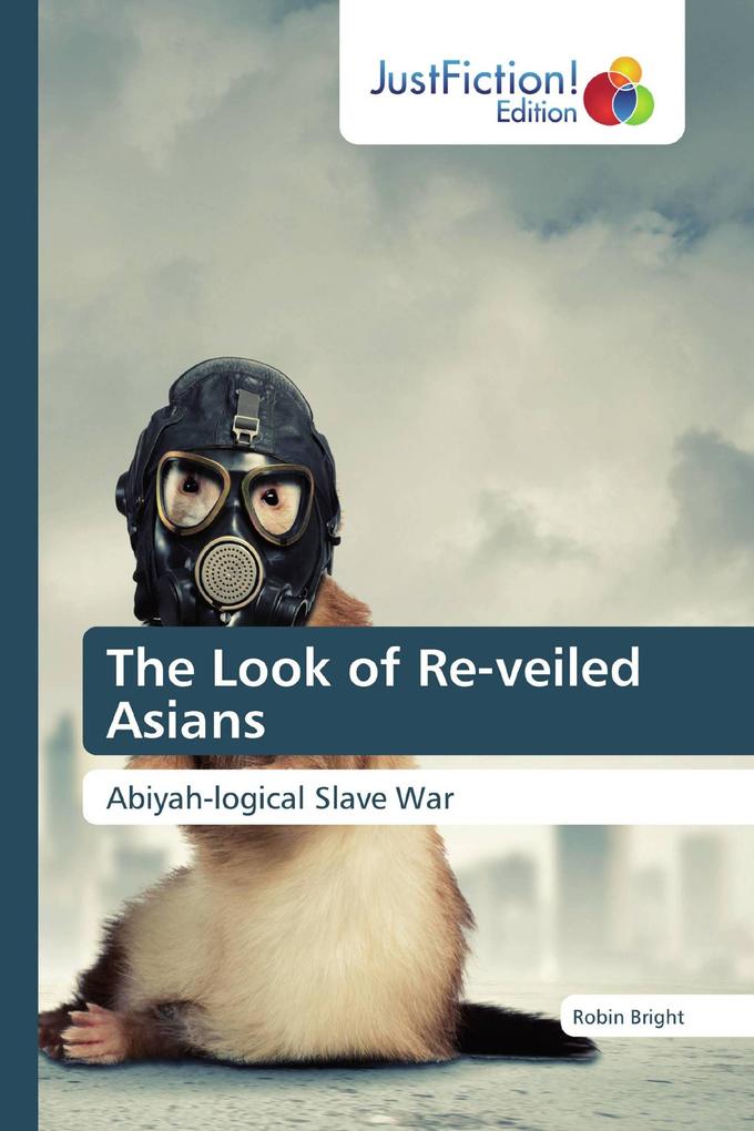 The Look of Re-veiled Asians