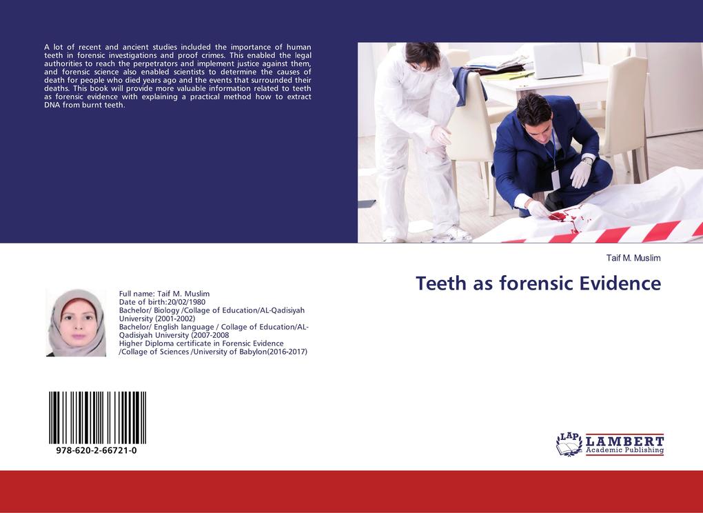 Teeth as forensic Evidence