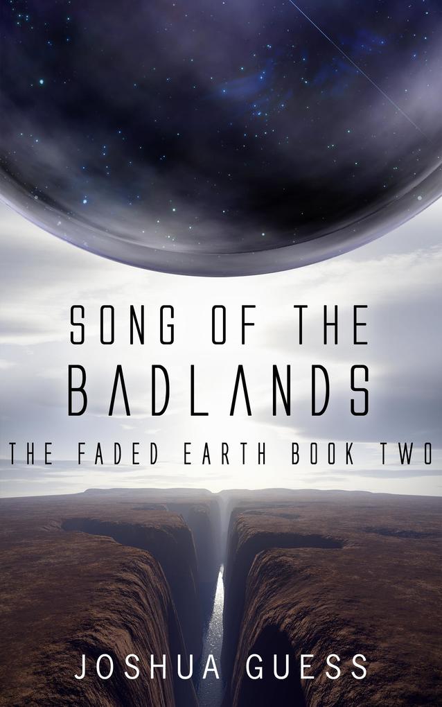 Song of the Badlands (The Faded Earth #2)