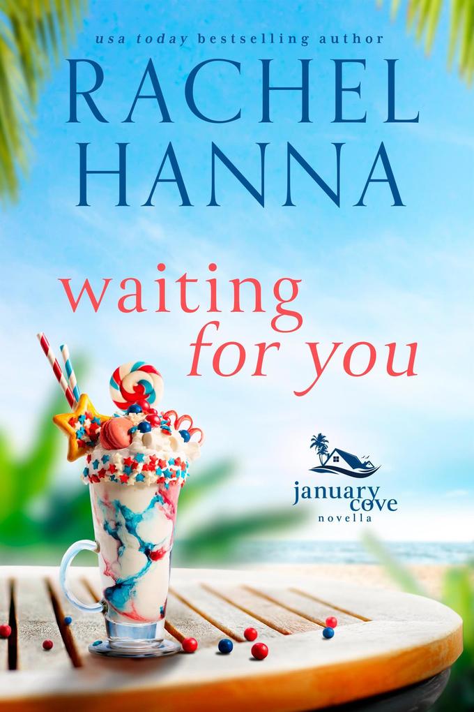 Waiting For You (January Cove Series #0)