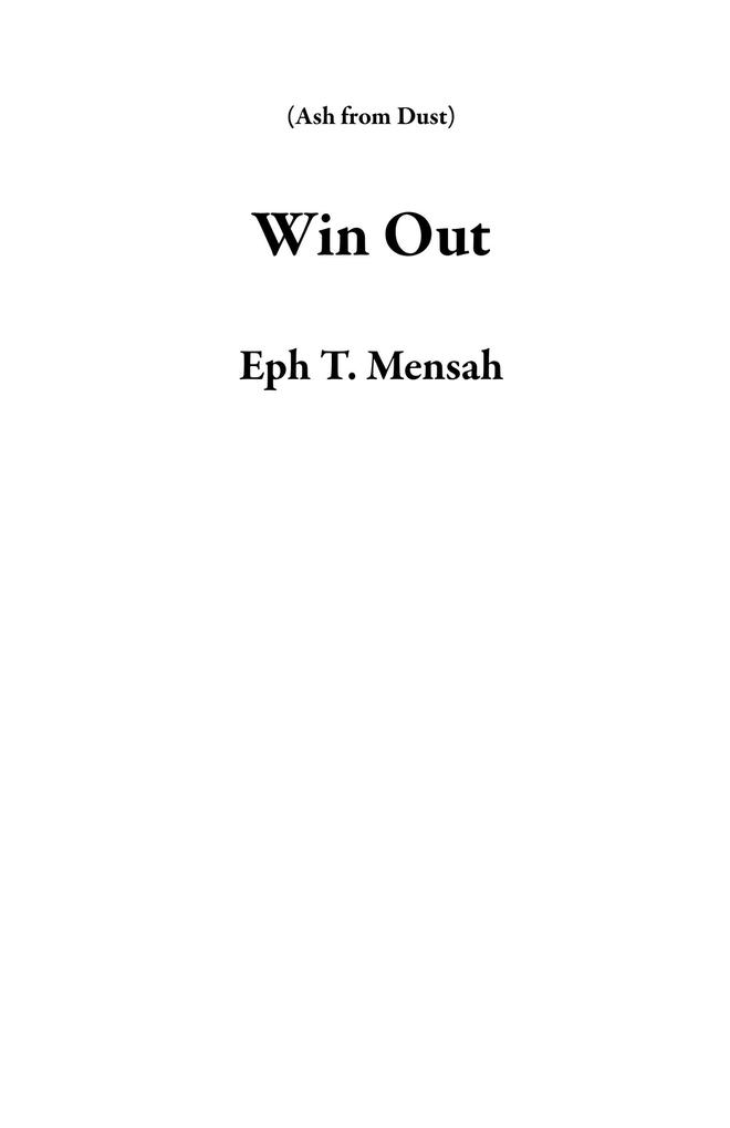 Win Out (Ash from Dust)