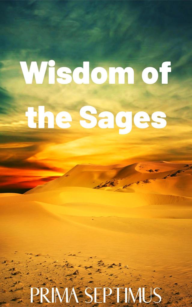 Wisdom of the Sages - Prima Septimus