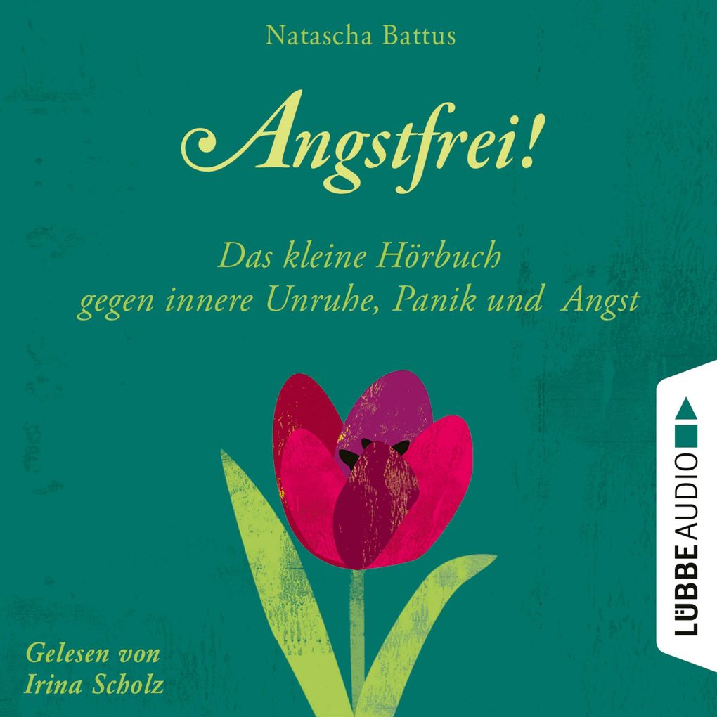 Angstfrei! - Das kleine Hörbuch gegen innere Unruhe Panik und Angst