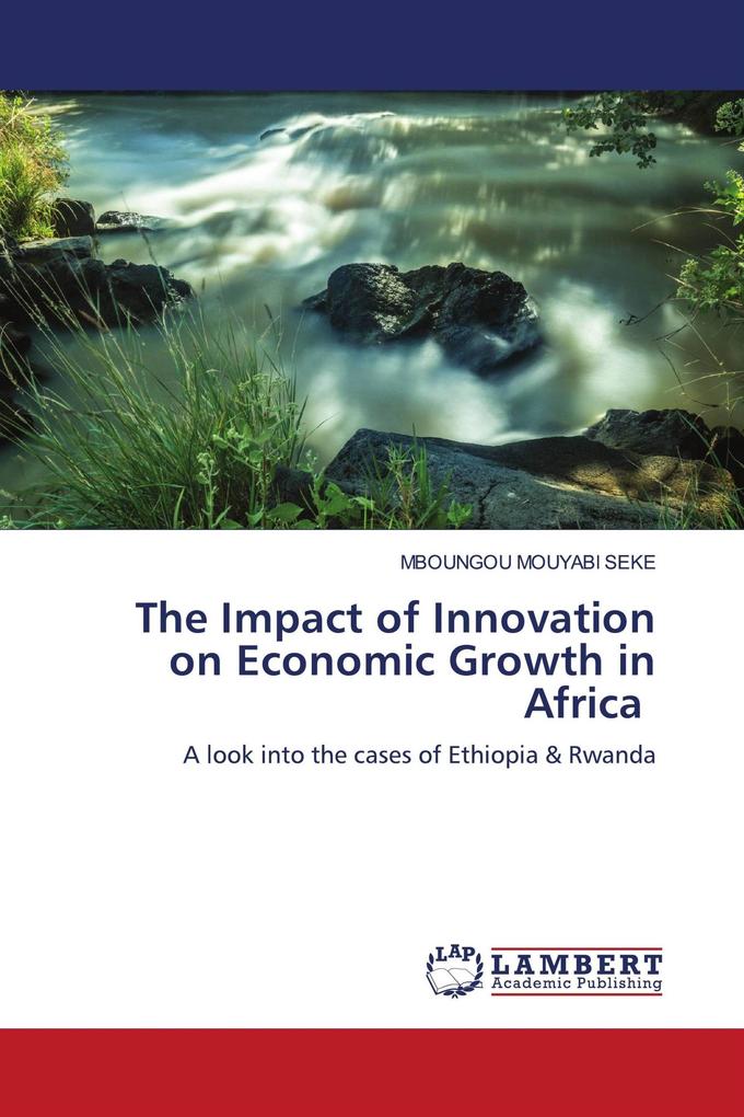 The Impact of Innovation on Economic Growth in Africa