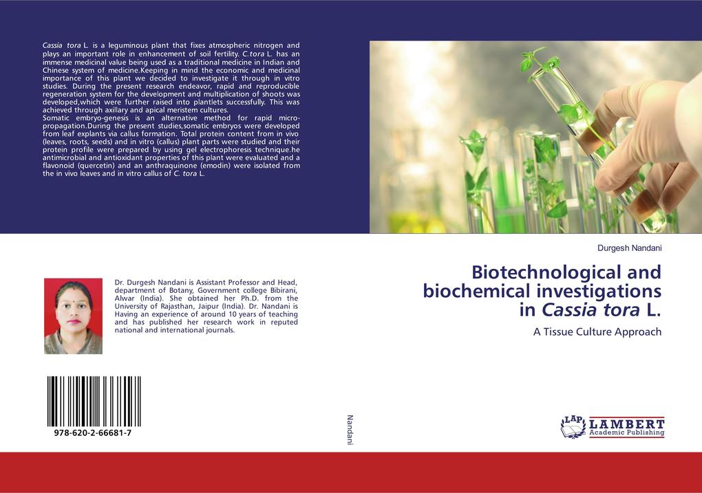 Biotechnological and biochemical investigations in Cassia tora L.