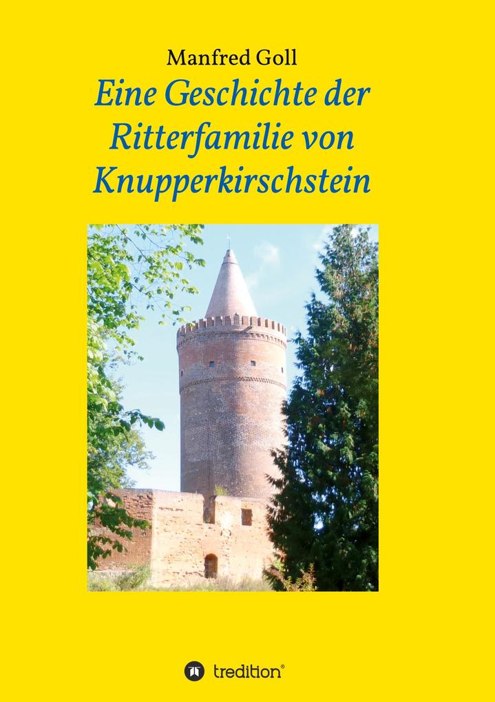 Image of Eine Geschichte der Ritterfamilie von Knupperkirschstein