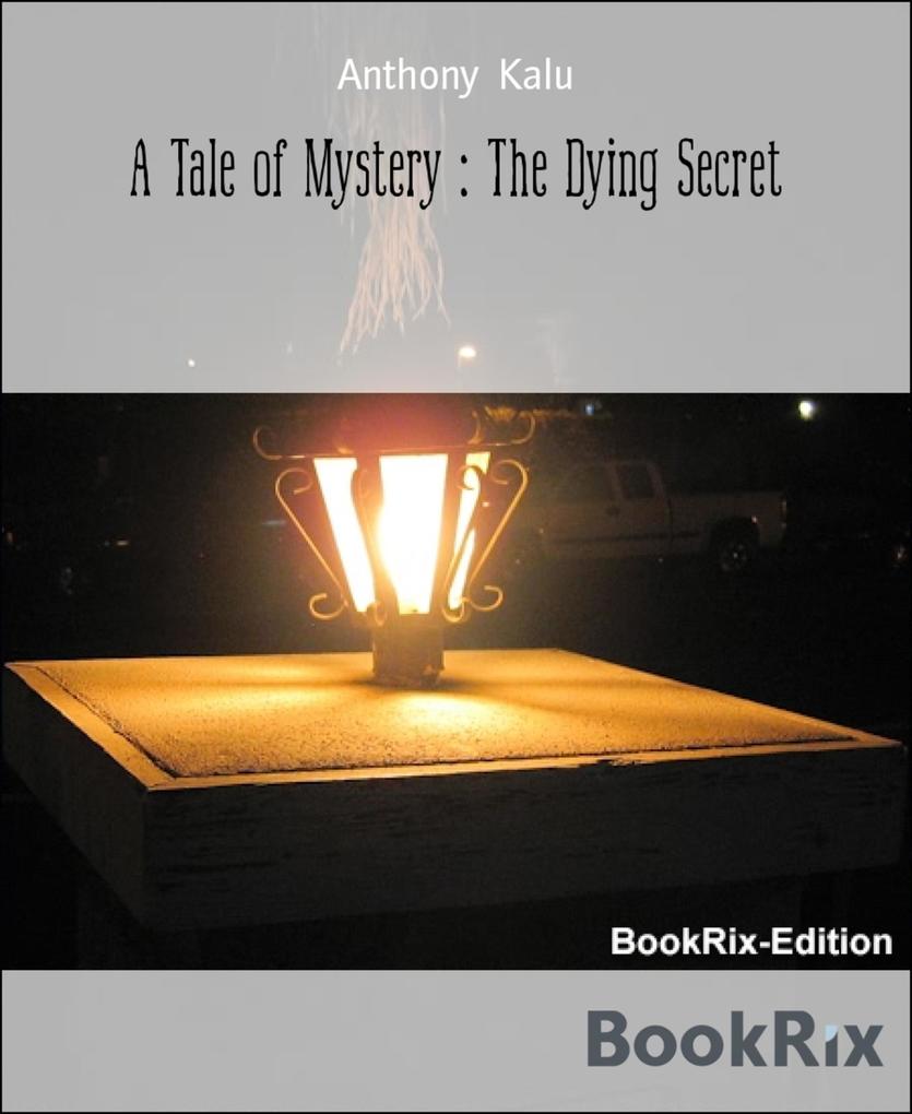 A Tale of Mystery : The Dying Secret