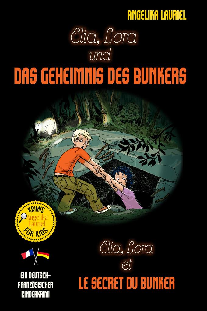 Elia Lora und das Geheimnis des Bunkers - Elia Lora et le secret du bunker