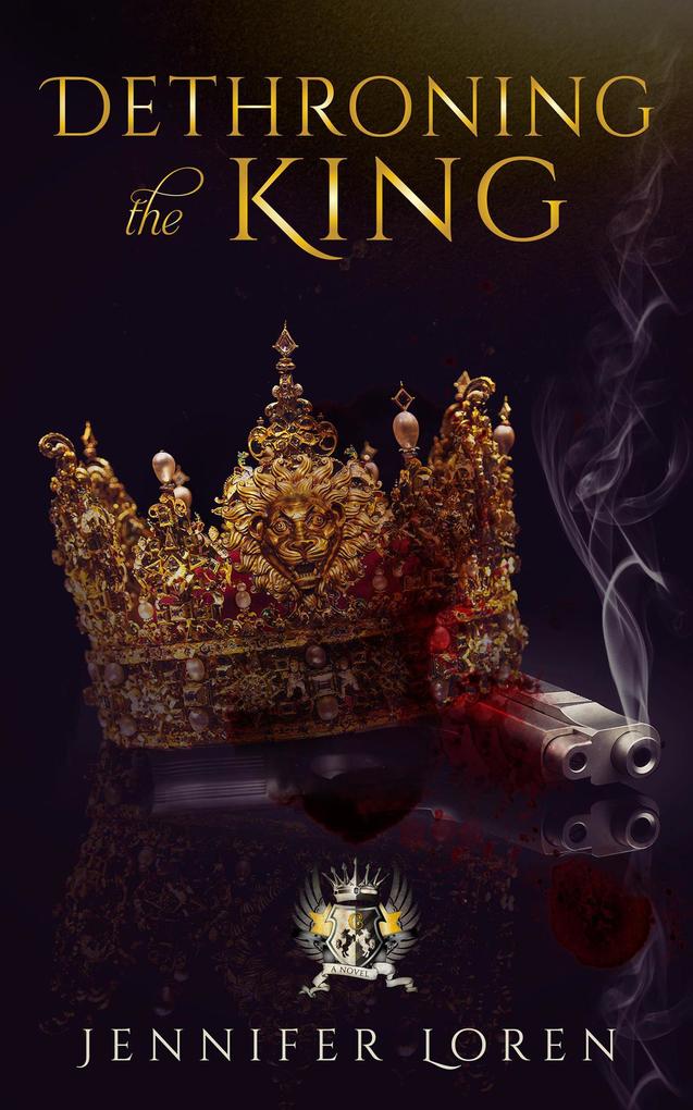 Dethroning the King (The Laws of Kings #2)