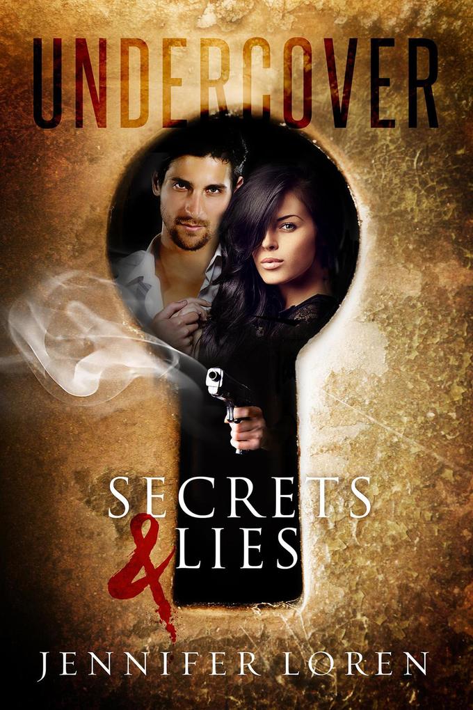 Undercover: Secrets & Lies