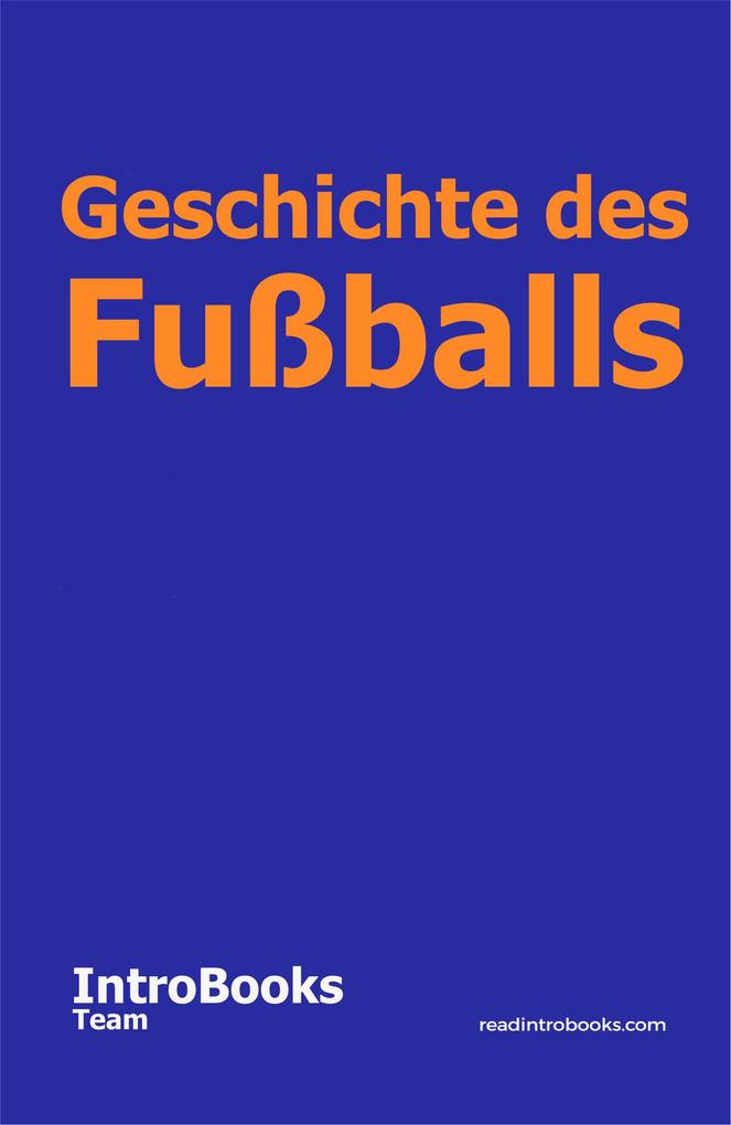 Geschichte des Fußballs