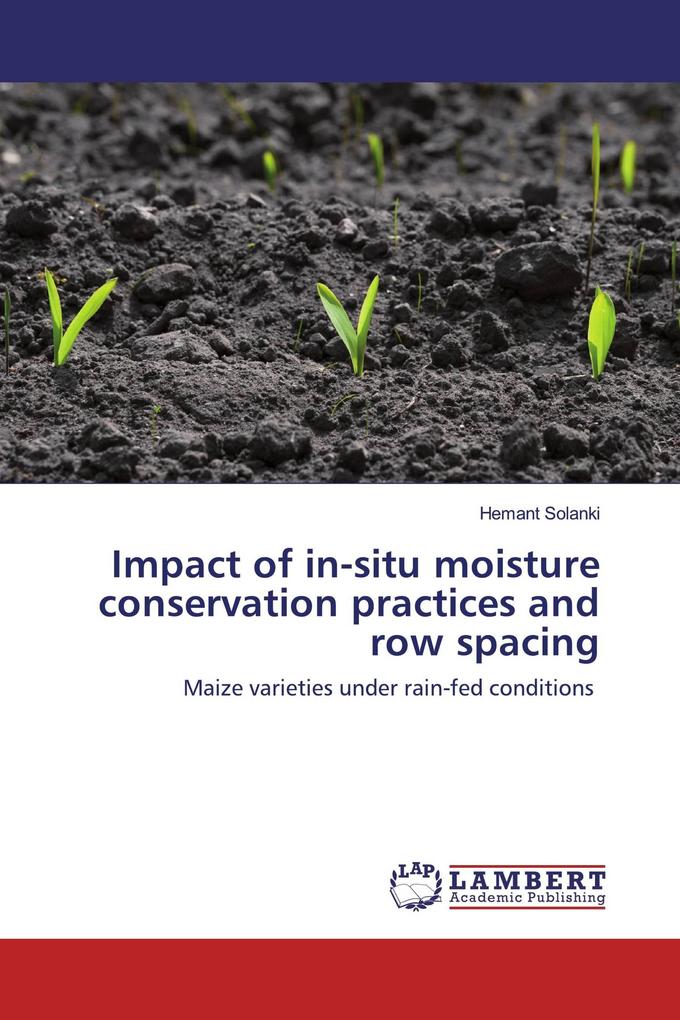 Impact of in-situ moisture conservation practices and row spacing