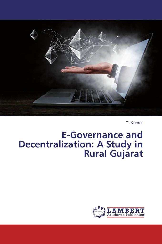 E-Governance and Decentralization: A Study in Rural Gujarat