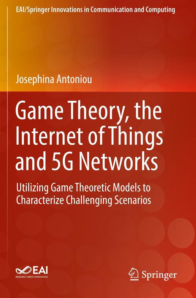 Game Theory the Internet of Things and 5G Networks
