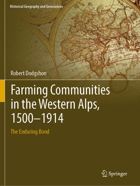 Farming Communities in the Western Alps 1500-1914