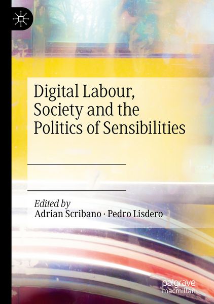 Digital Labour Society and the Politics of Sensibilities