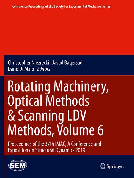 Rotating Machinery Optical Methods & Scanning LDV Methods Volume 6