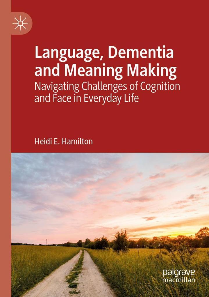 Language Dementia and Meaning Making