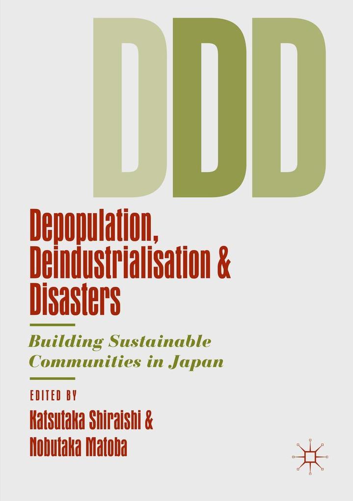 Depopulation Deindustrialisation and Disasters